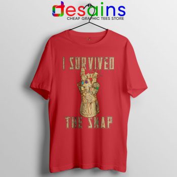 I Survived The Snap Thanos Red Tshirt Infinity Gauntlet