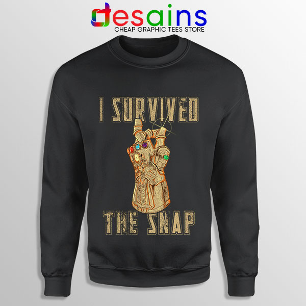 Infinity Gauntlet Sweatshirt Thanos I Survived The Snap