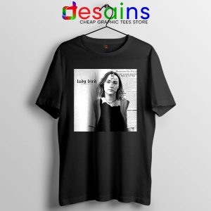 Movie Tee Shirt Black Look What You Made Lady Bird Do