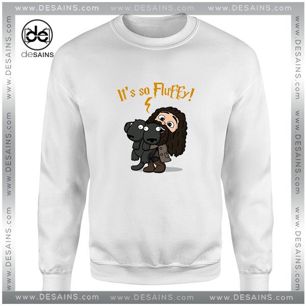 Sweatshirt Its So Fluffy Harry Potter Meme Despicable Me