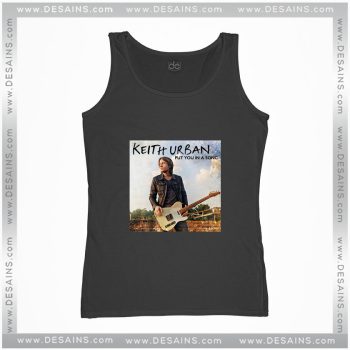 Cheap Tank Top Keith Urban Put You In A Song Size S-3XL
