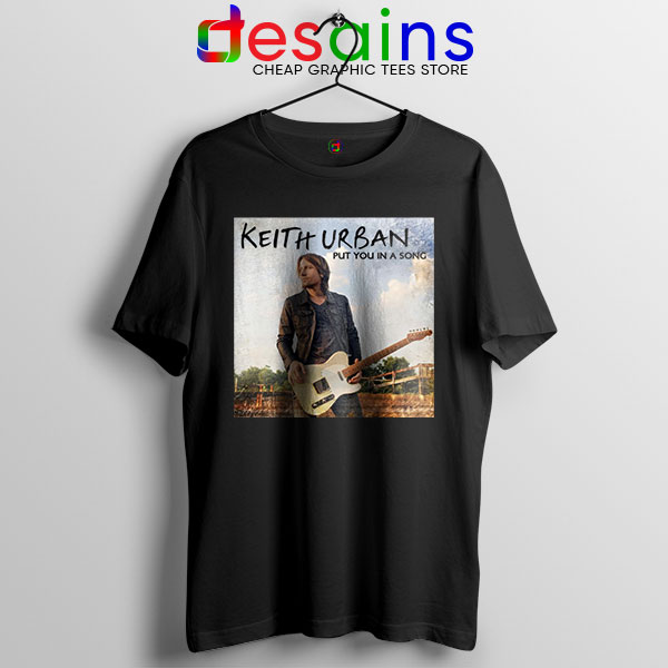 Music Tee Shirt Black Keith Urban Put You In A Song