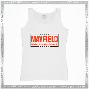 Tank Top Baker Mayfield Make Cleveland Great Again