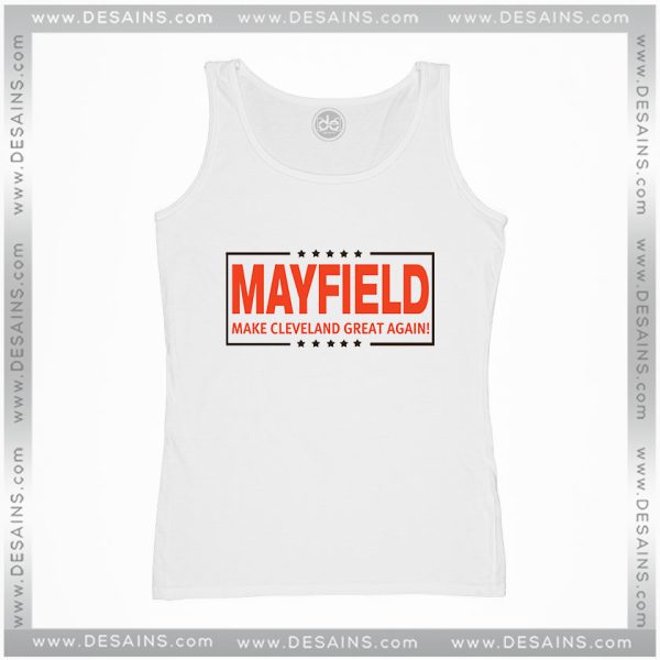Tank Top Baker Mayfield Make Cleveland Great Again