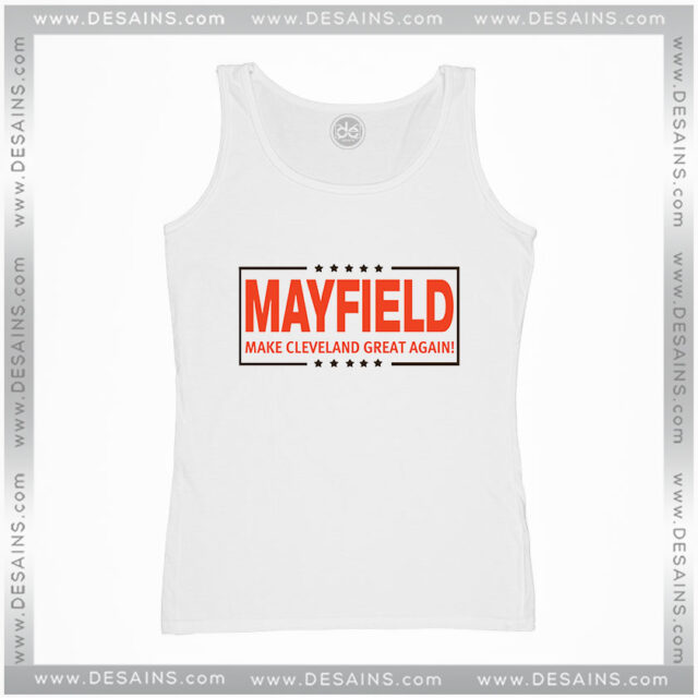 Tank Top Baker Mayfield Make Cleveland Great Again