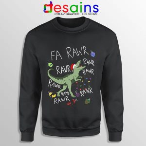 Sweatshirt Black Dinosaur Christmas Fa Rawr Rawr T-Rex Funny