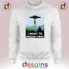 Sweatshirt I Want to Break Free Queen Meme The X Files