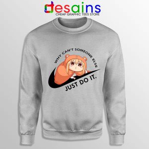 Sweatshirt Sport Grey Himouto Umaru Chan Nike Funny Manga