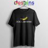 Tshirt Dolce and Banana Fashion Italian Funny