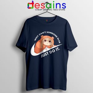 Tshirt Navy Himouto Umaru Chan Just Do It Manga Characters