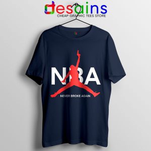 Tshirt Navy Young Boy Never Broke Again Air Jordan Parody Outfits