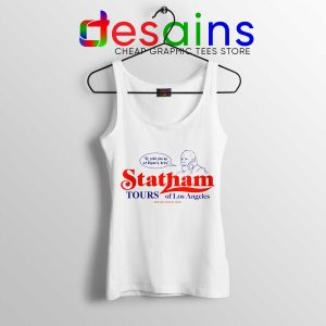 Tank Top Statham Tours Los Angeles Jason Films