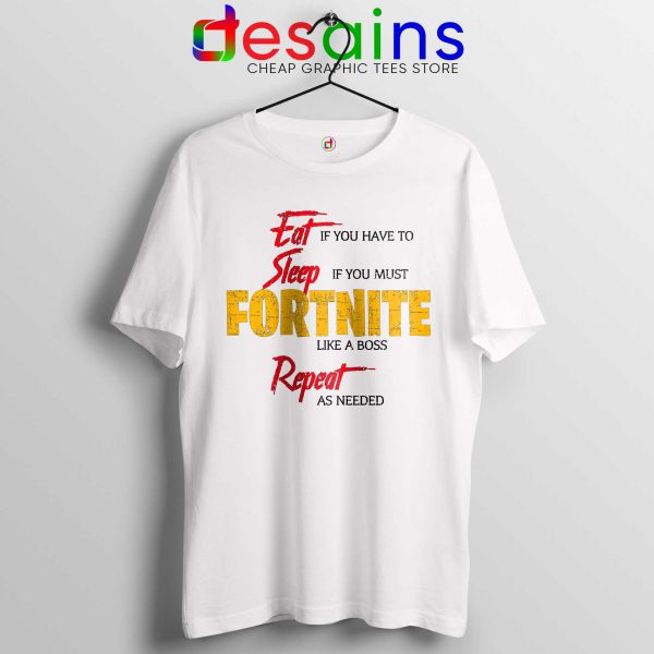 Cheap Tshirt Eat Sleep Fortnite Repeat Tee Shirts White