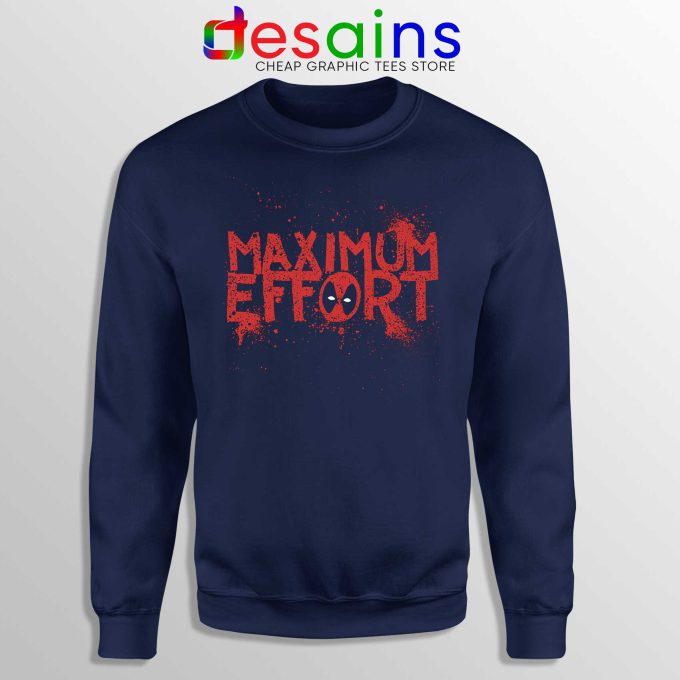 Deadpool Maximum Effort Sweatshirt Marvel Comics Merch Navy Blue