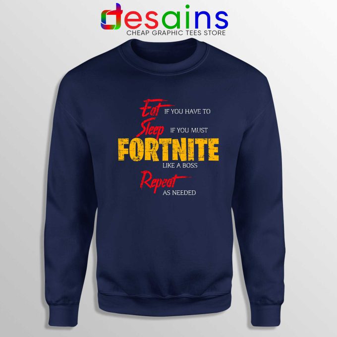 Sweatshirt Eat Sleep Fortnite Repeat Crewneck Navy Blue