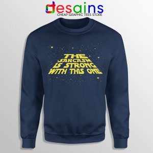 Sweatshirt Navy Savage Humor Sarcasm Quotes With This One