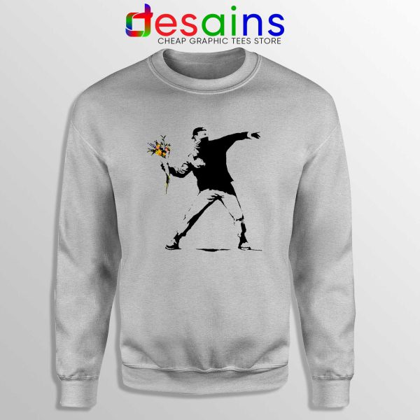 Buy Sweatshirt Banksy Flower Political Protest Graffiti Thrower Stencil Sport Grey