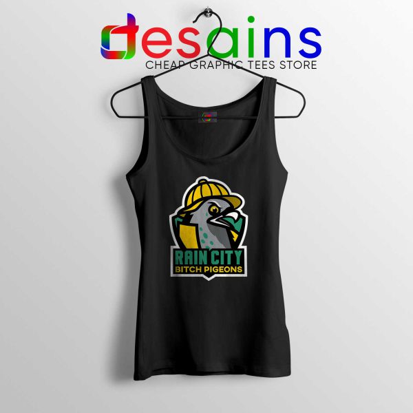 Cheap Tank Top Rain City Bitch Pigeons Tank Tops Size S-3XL