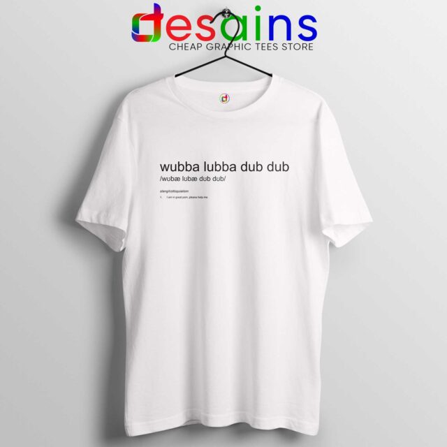 Tee Shirt Wubba Lubba Dub Dub Rick and Morty