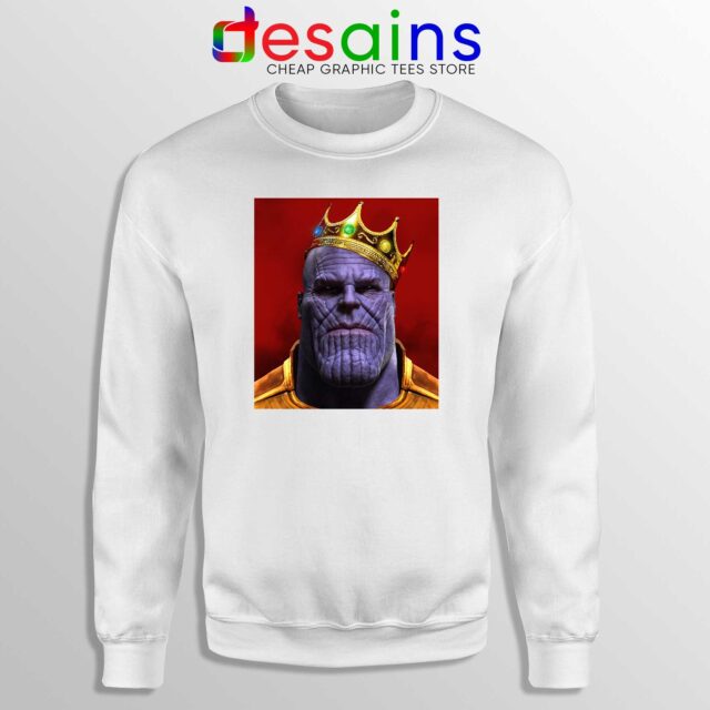 Sweatshirt The Notorious Thanos Avengers Endgame Memes