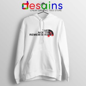 Best Hoodie North Face North Remembers Game of Thrones White Hoodies