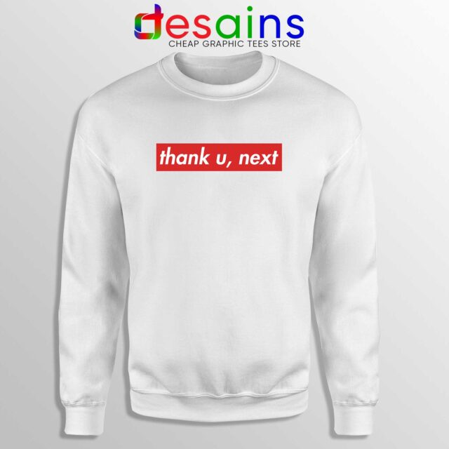 Thank U Next Sweatshirt Ariana Grande Merch Outfits