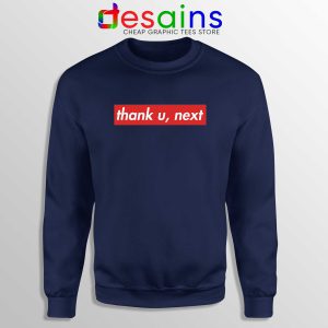 Buy Sweatshirt Thank U Next Ariana Grande Supreme Navy Blue