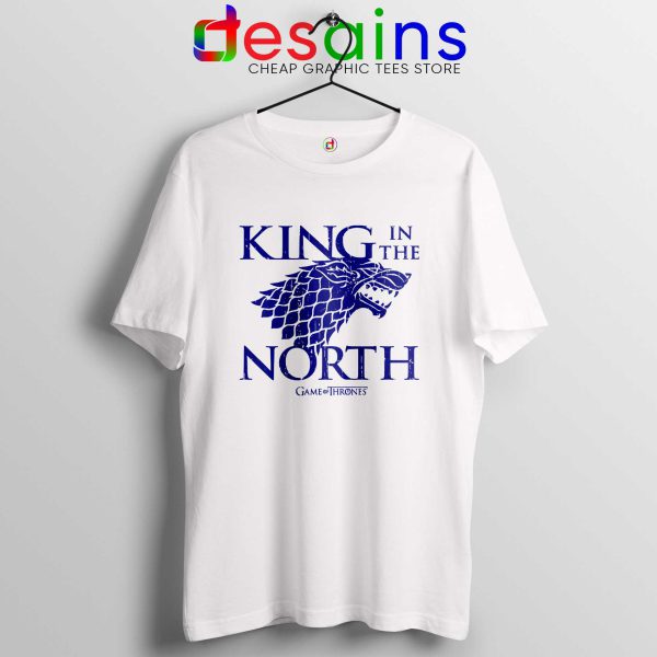 Tee Shirt King In the North Cheap Tshirt Game of Thrones White