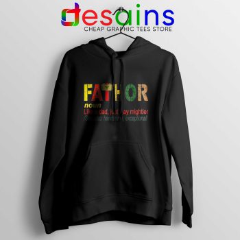 Best Hoodie Fa Thor Like Dad Just Way Mightier Hero Father Black