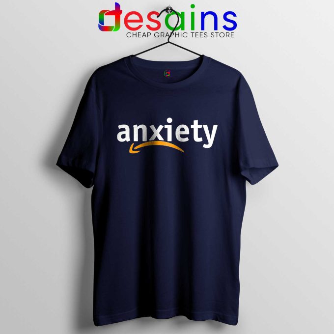 Best Tee Shirt Anxiety Amazon Logo Tshirt Funny Review Navy Blue