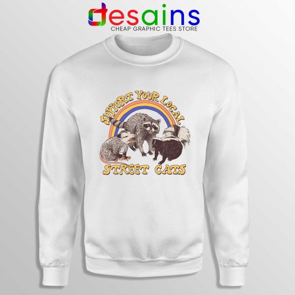 Buy Sweatshirt Street Cats Support Your Local Cheap Crewneck Sweater