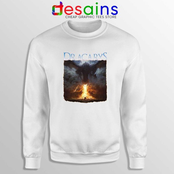 Buy Sweatshirt White Dracarys Dragon Fire Game of Thrones