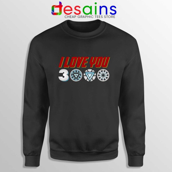 Cheap Sweatshirt I Love You 3000 Avengers Endgame Crewneck Black