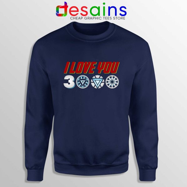 Cheap Sweatshirt I Love You 3000 Avengers Endgame Crewneck Sweater