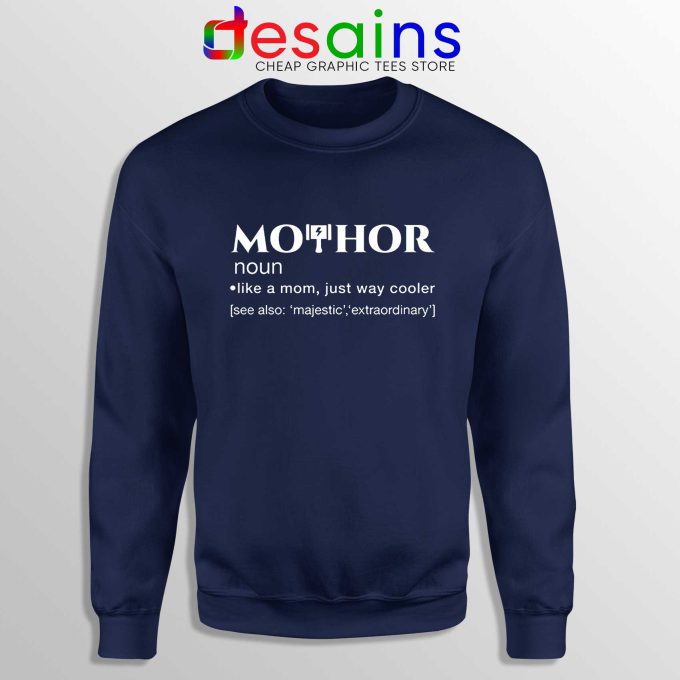 Cheap Sweatshirt Navy Blue Mo Thor Mothers Day Mom Definition