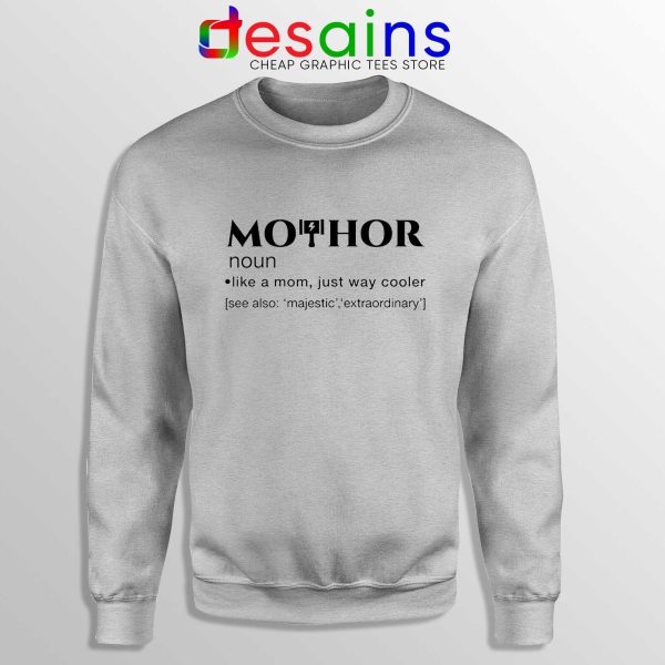 Cheap Sweatshirt Sport Grey Mo Thor Mothers Day Mom Definition