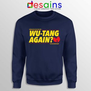 Cheap Sweatshirt Wu Tang Again and Again Sweater Adult Unisex Navy Blue