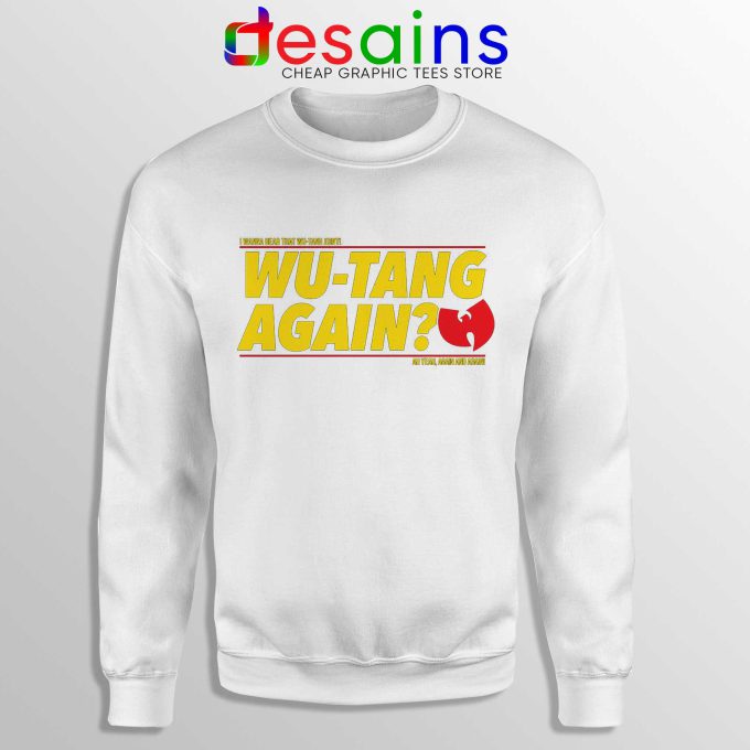 Cheap Sweatshirt Wu Tang Again and Again Sweater Adult Unisex White