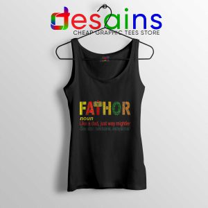 Cheap Tank Top Fa Thor Like Dad Just Way Mightier Hero Black