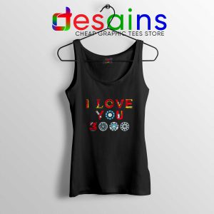 Cheap Tank Top I Love You 3000 Iron Man Quotes Avengers Endgame