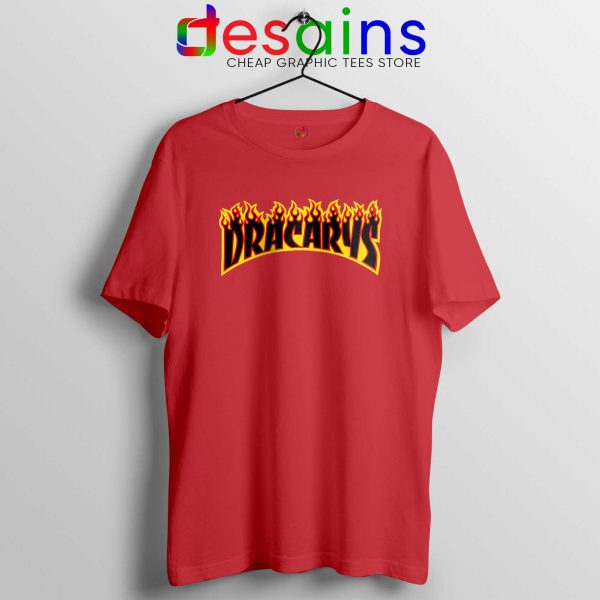 Dracarys Thrasher Fire Tee Shirt Red Game of Thrones Size S-3XL