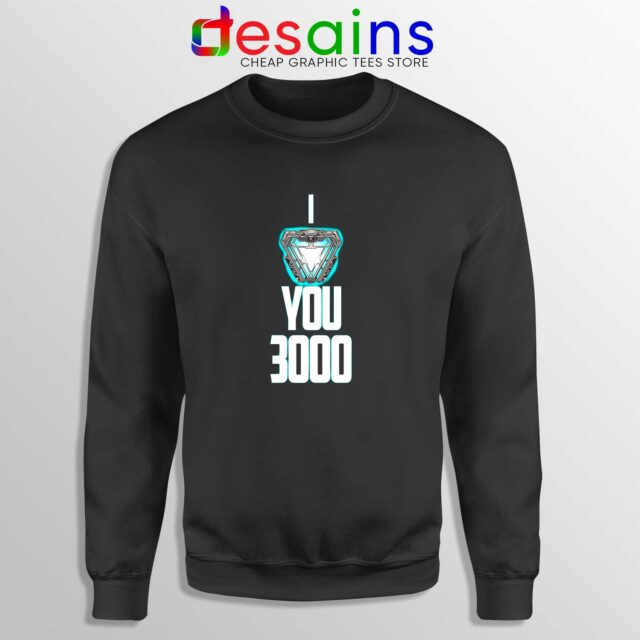 I Love You 3000 Iron Man Sweatshirt Marvel Endgame
