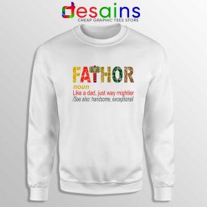 Sweatshirt Fa Thor Like Dad Just Way Mightier Hero Sweater Father