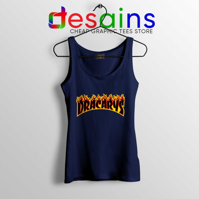 Tank Top Navy Blue Dracarys Thrasher Fire Game of Thrones