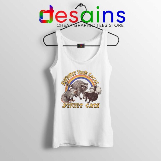 Tank Top Support Your Local Street Cats Funny
