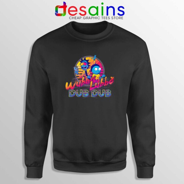 Wubba Lubba Dub Dub Sweatshirt Rick and Morty Season 5