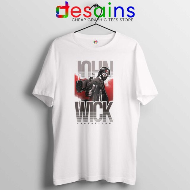Tshirt John Wick Chapter 3 Parabellum Chapter 4 Release