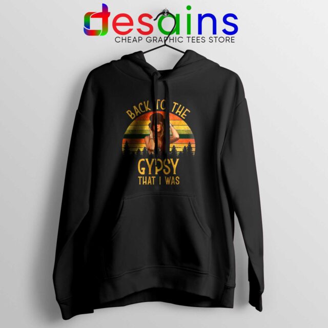 Hoodie Fleetwood Mac Gypsy Lyrics Back To The Gypsy That I Was
