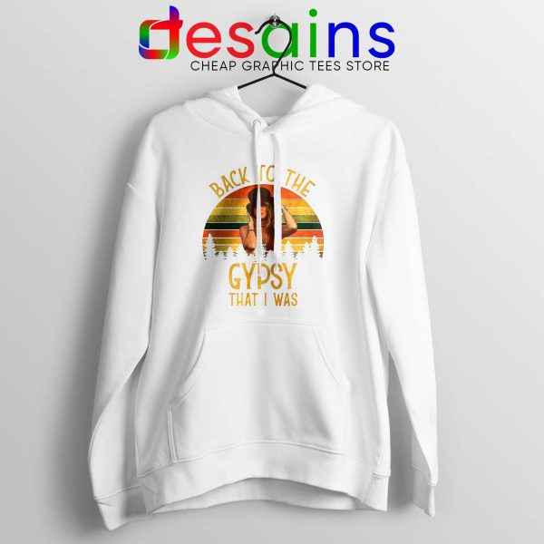 Buy Hoodie White Fleetwood Mac Gypsy Lyrics Back To The Gypsy