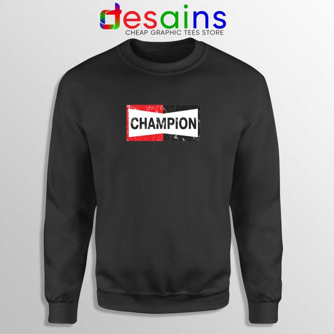 Champion Spark Plugs Black Sweatshirt Funny Champion Sweater